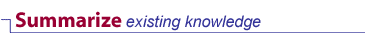 Summarize existing knowledge